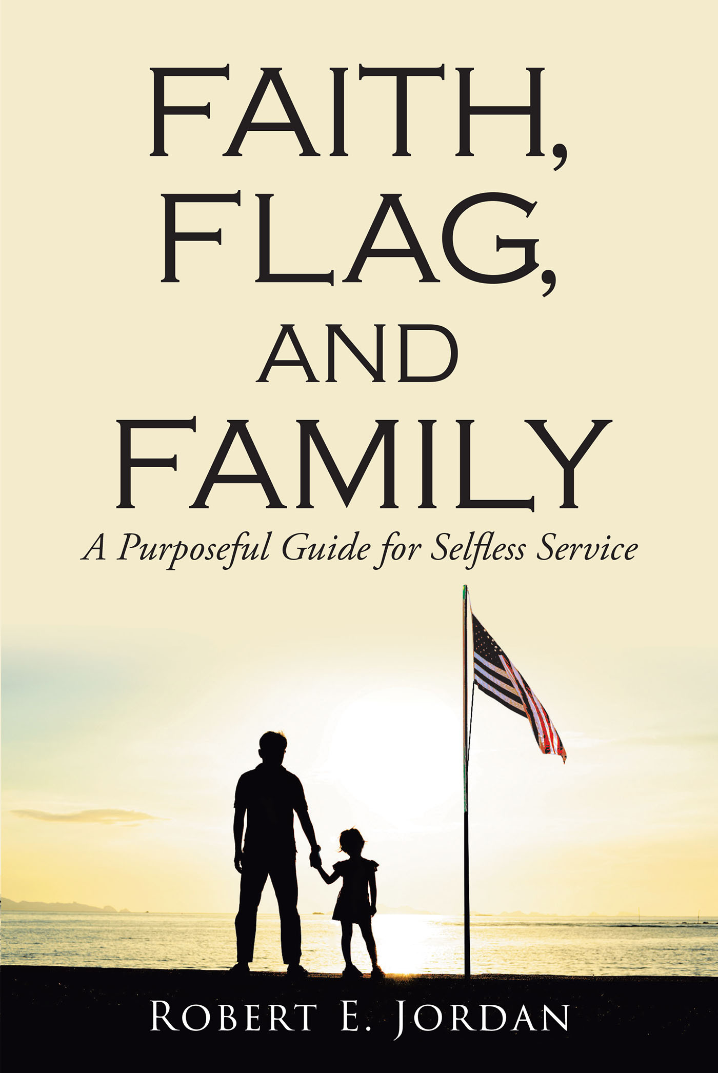 Cover image for Faith, Flag, and Family