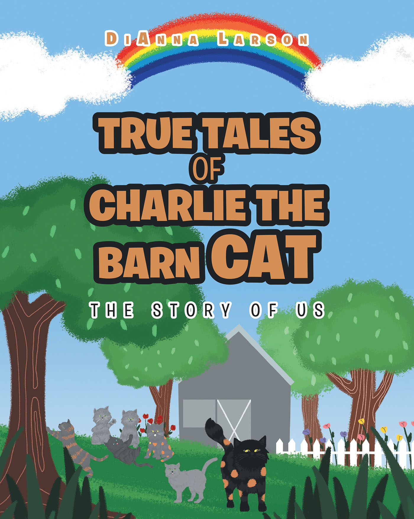 Cover image for True Tales of Charlie the Barn Cat