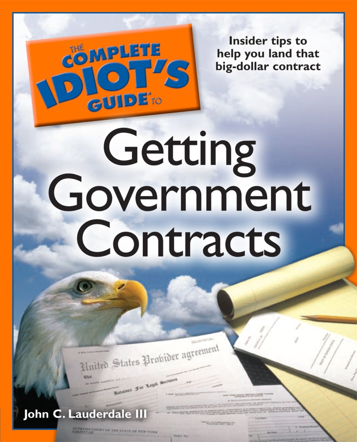 Cover image for The Complete Idiot's Guide to Getting Government Contracts