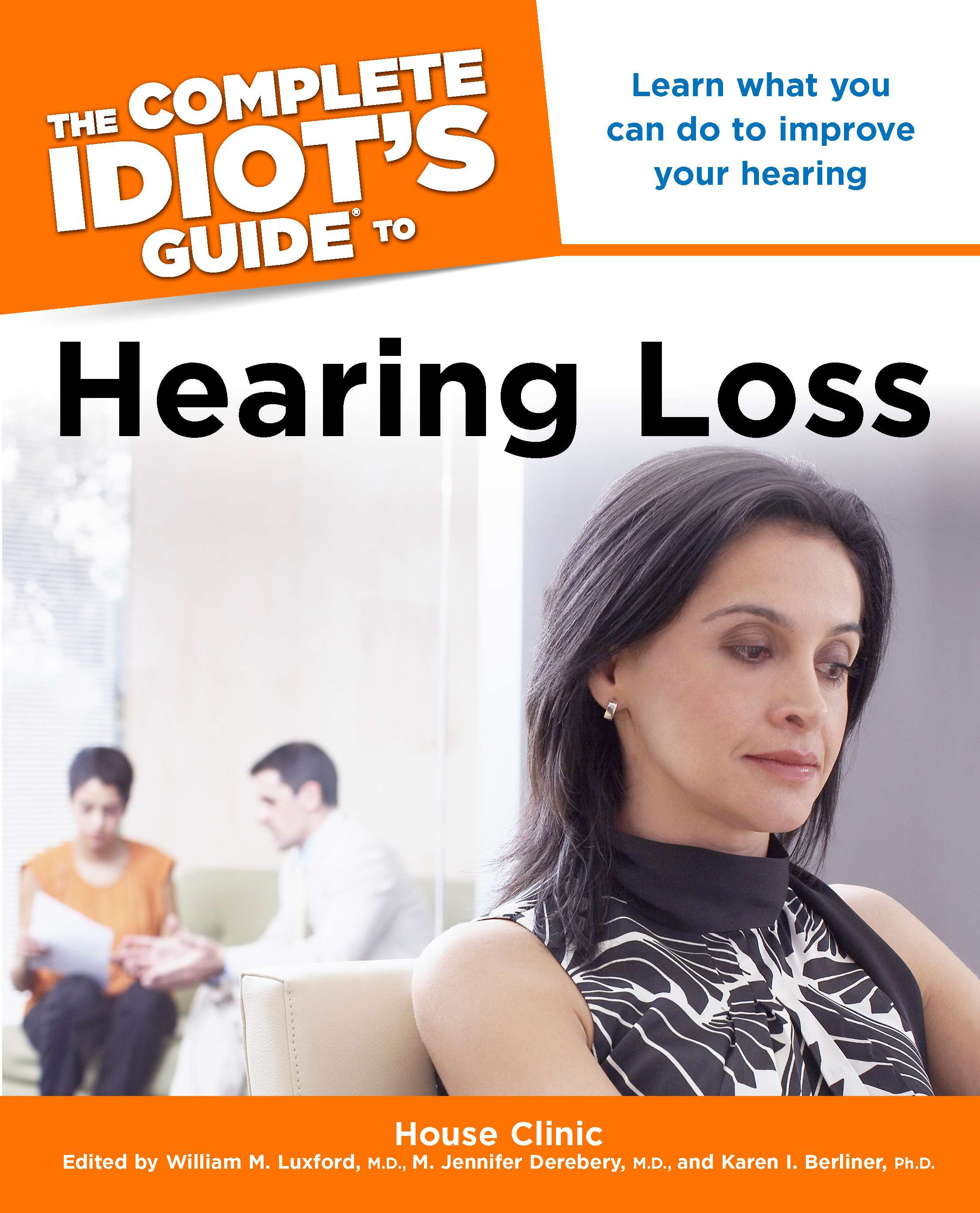 Cover image for The Complete Idiot's Guide to Hearing Loss