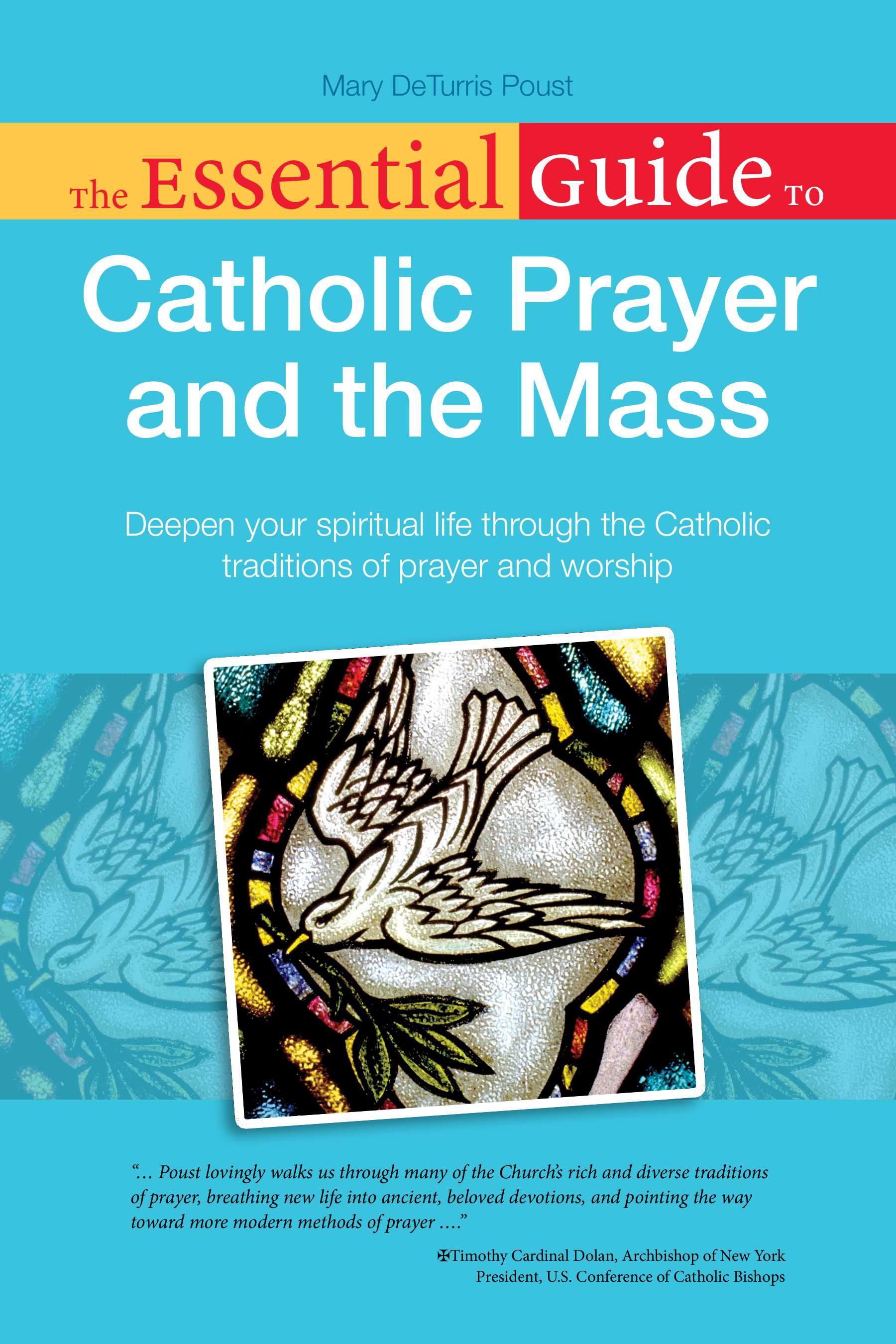 Cover image for The Essential Guide to Catholic Prayer and the Mass