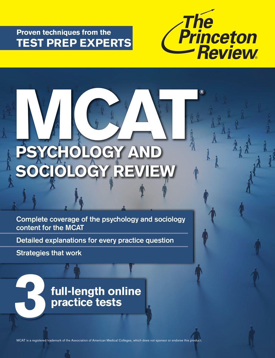 MCAT Psychology and Sociology Review by: The Princeton Review