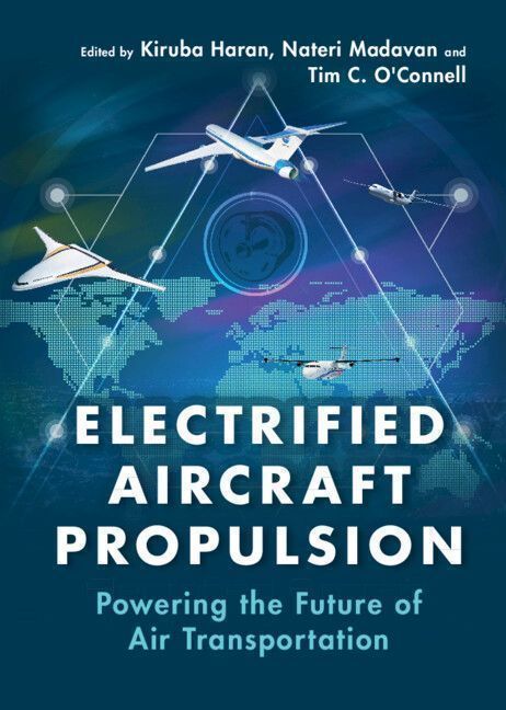 Cover image for Electrified Aircraft Propulsion