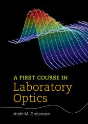 Cover image for A First Course in Laboratory Optics
