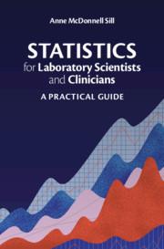 Cover image for Statistics for Laboratory Scientists and Clinicians