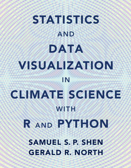 Cover image for Statistics and Data Visualization in Climate Science with R and Python