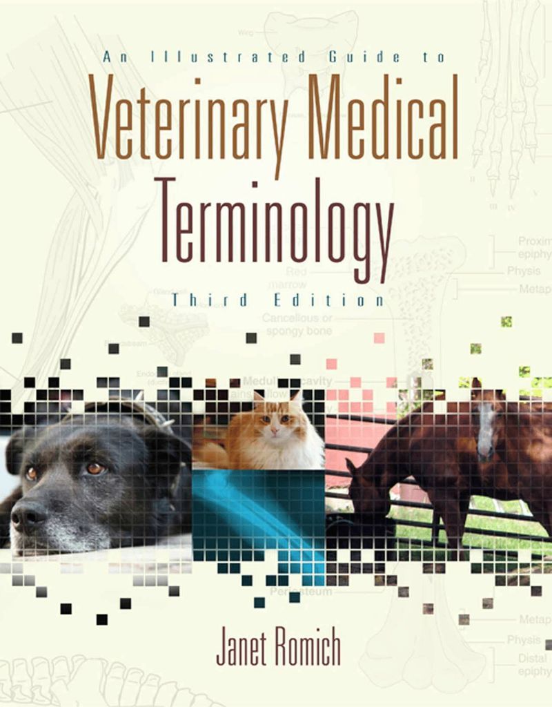 An Illustrated Guide to Veterinary Medical Terminology (Book Only)