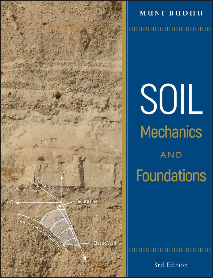 Soil Mechanics and Foundations by: Muniram Budhu - 9781118136041