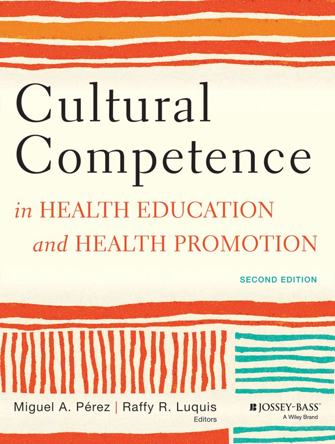 Cultural Competence in Health Education and Health Promotion