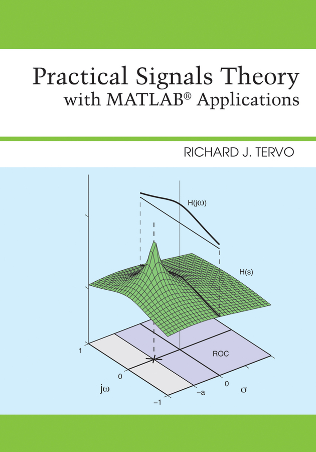 Practical Signals Theory with MATLAB Applications