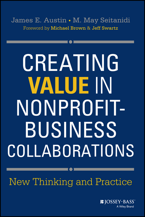 Creating Value in Nonprofit-Business Collaborations