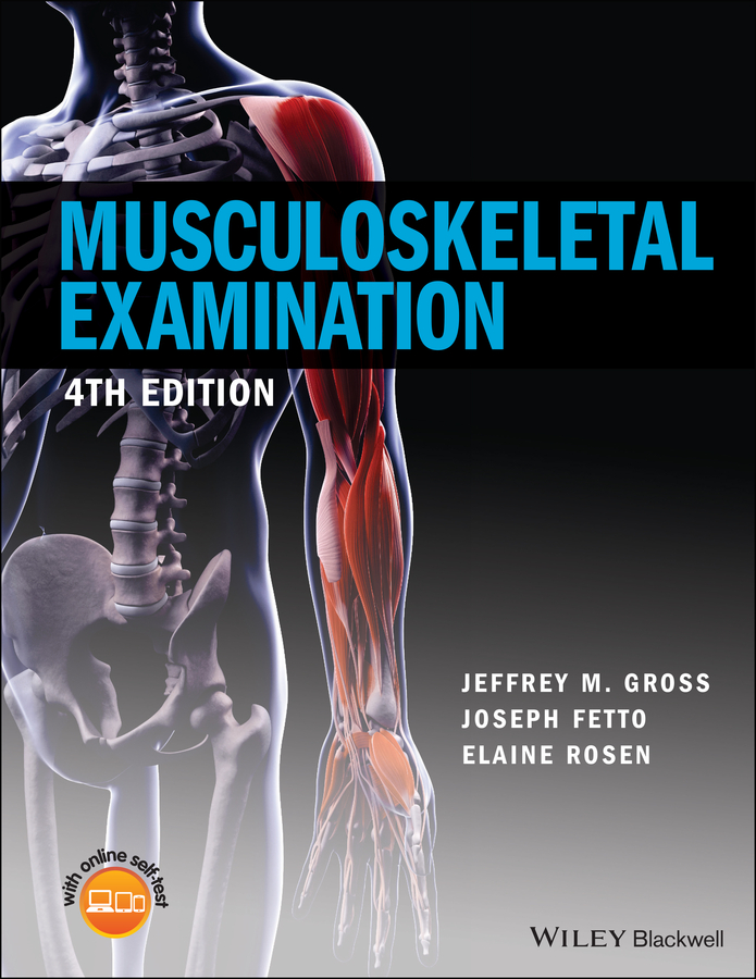Musculoskeletal Medicine 第4版 Musculoskeletal Examination by: Jeffrey M. Gross - 9781118962756