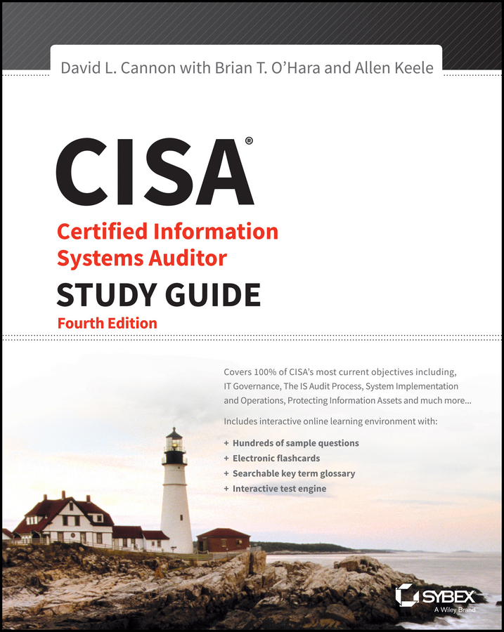 CISA Certified Information Systems by: David L. Cannon