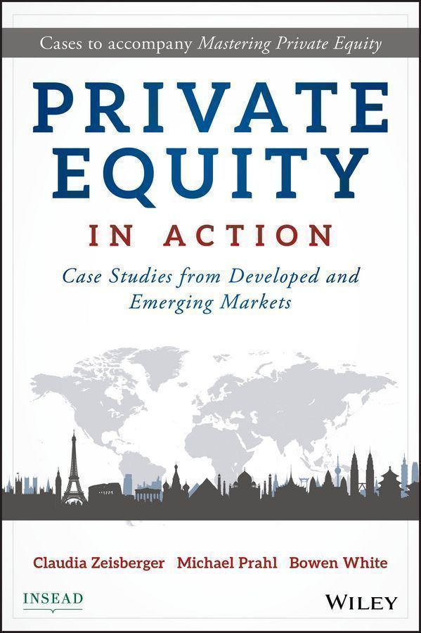 Private Equity in Action by: Claudia Zeisberger - 9781119328001