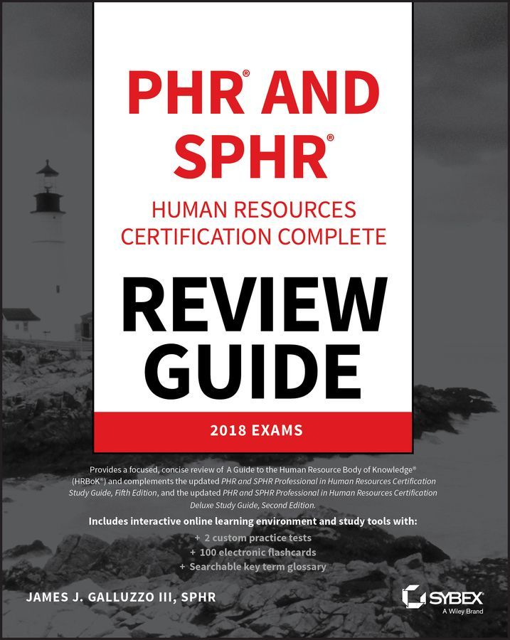 Cover image for PHR and SPHR Professional in Human Resources Certification Complete Review Guide