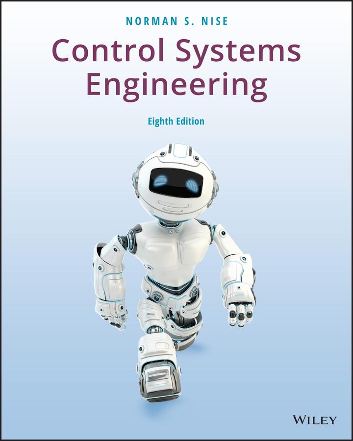Control Systems Engineering by Norman S. Nise