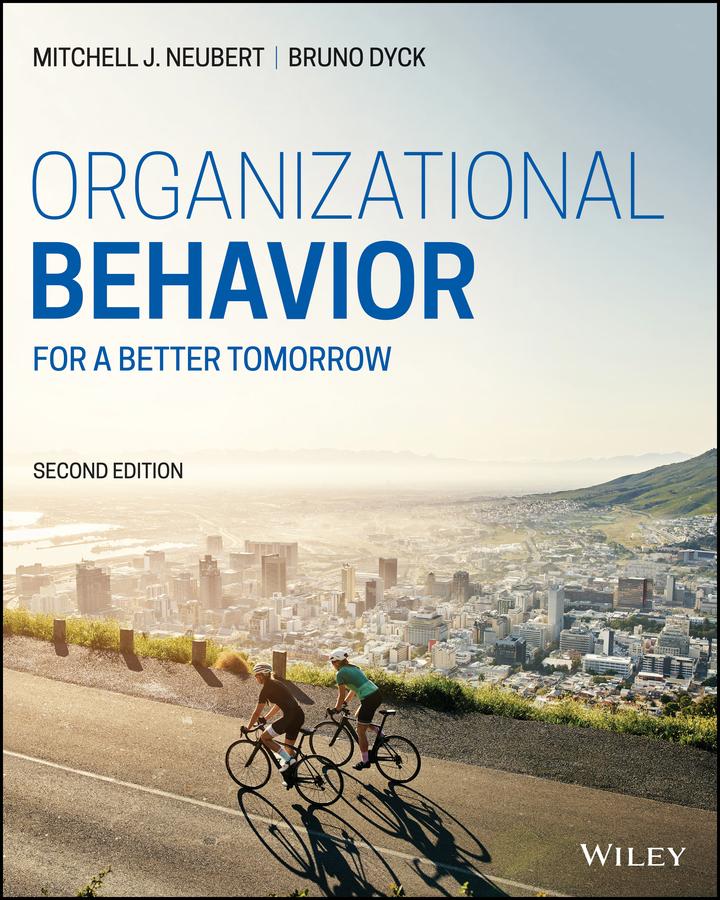 Organizational Behavior by: Mitchell J. Neubert - 9781119702894