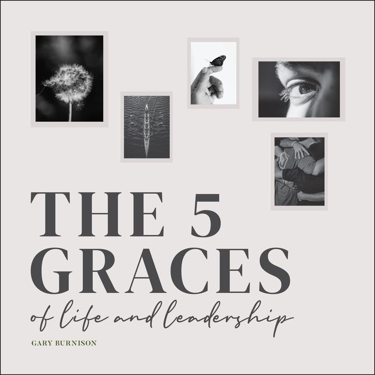 Cover image for The Five Graces of Life and Leadership