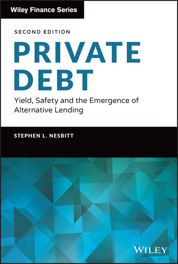ビジネス・経済 Private Debt STEPHEN L.NESBITT Private Debt by: Stephen L. Nesbitt - 9781119944409 | RedShelf