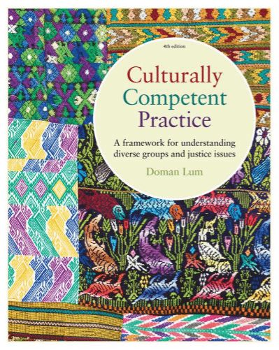 Culturally Competent Practice: A Framework for Understanding