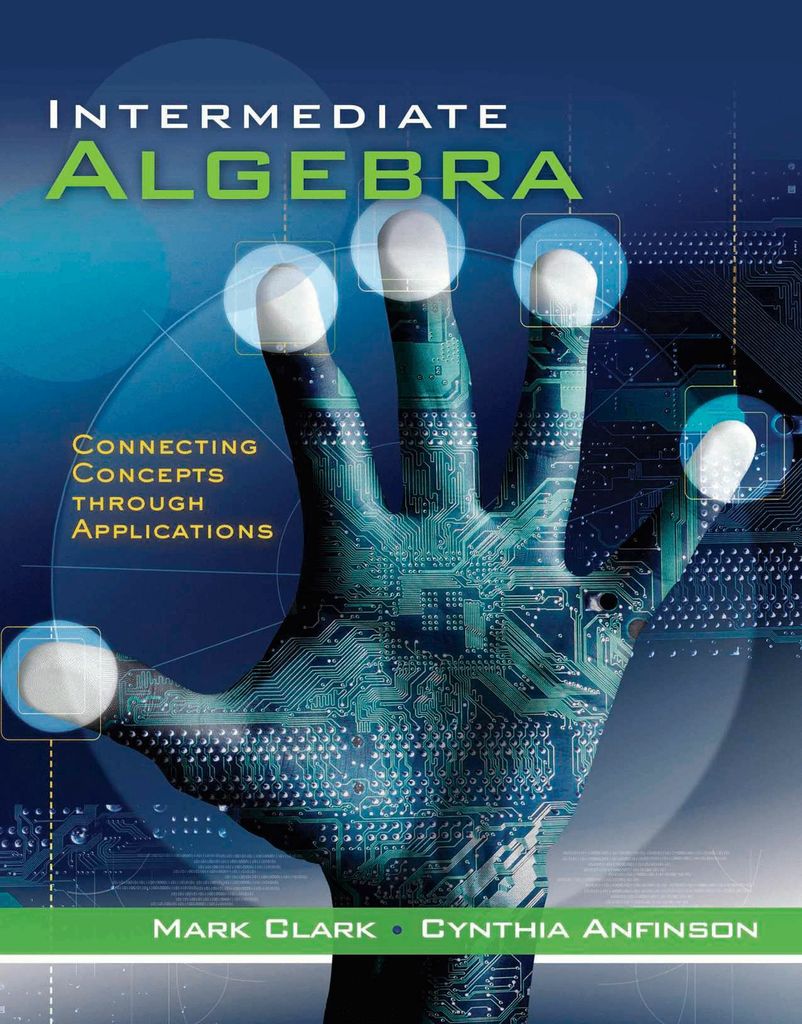 Intermediate Algebra: Connecting Concepts through Applications