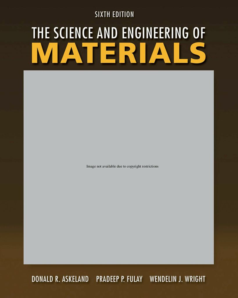 The Science and Engineering of Materials