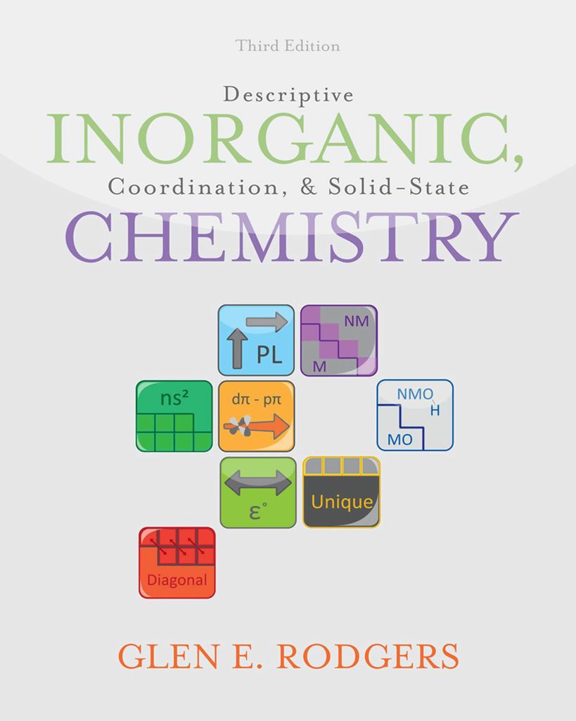 Descriptive Inorganic, Coordination, and Solid State Chemistry