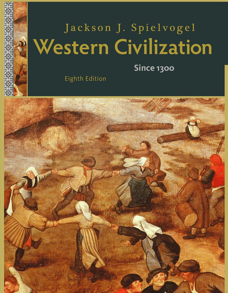 Western Civilization: Alternate Volume: Since 1300