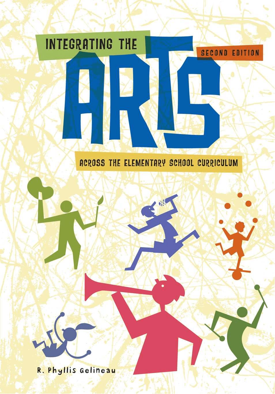 Integrating the Arts Across the Elementary School Curriculum