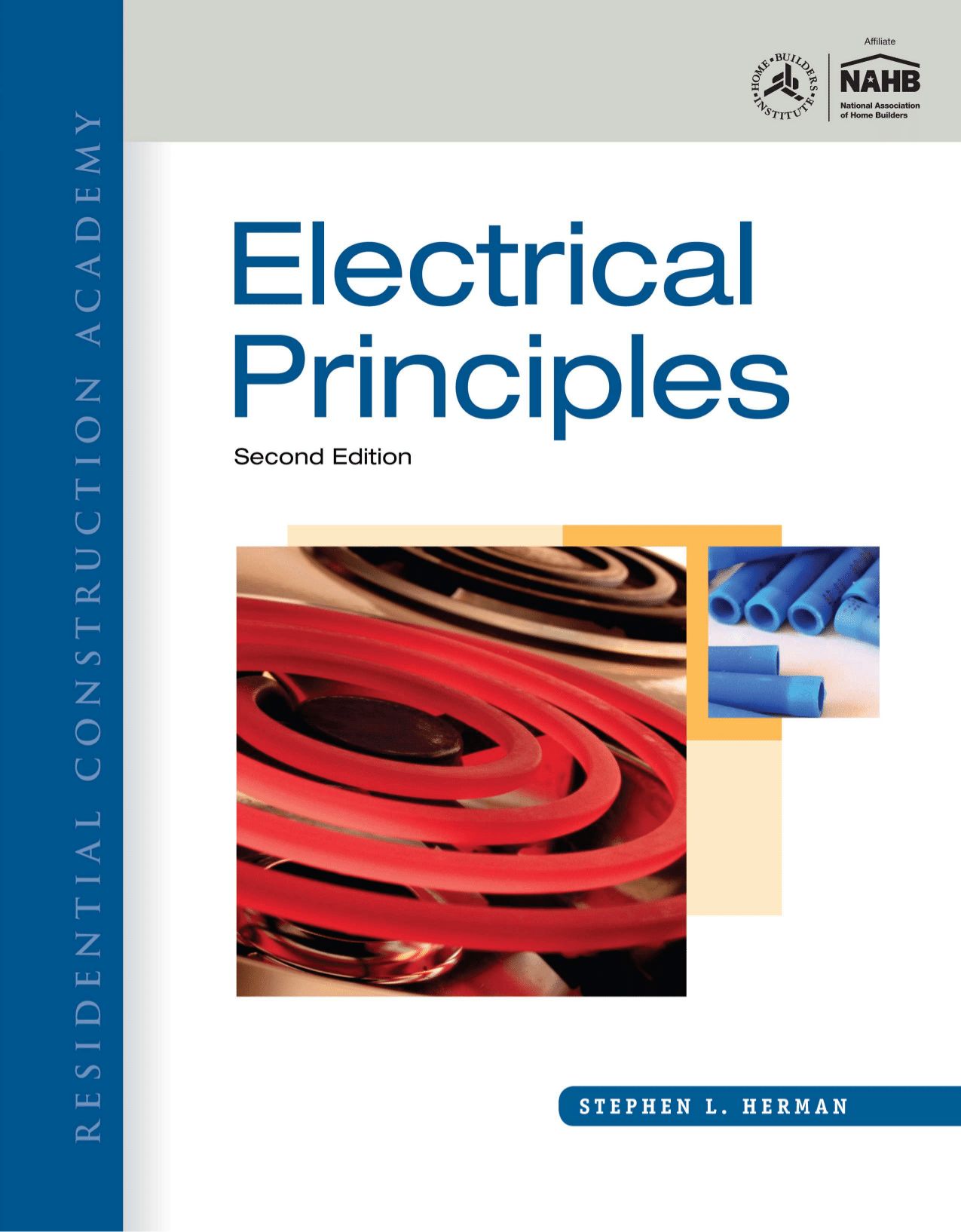 Residential Construction Academy: Electrical Principles