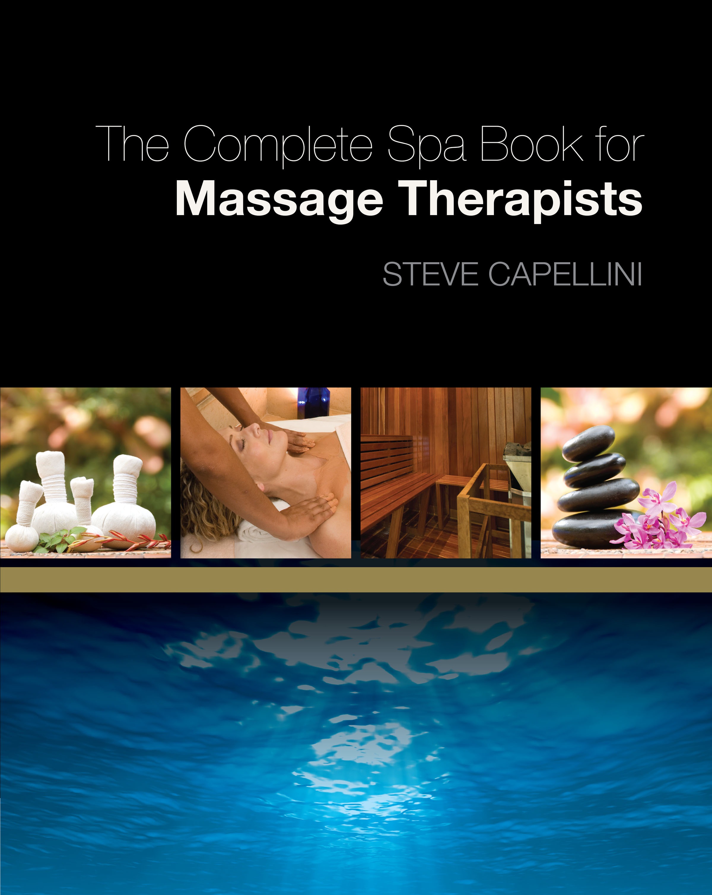 The Complete Spa Book for Massage Therapists