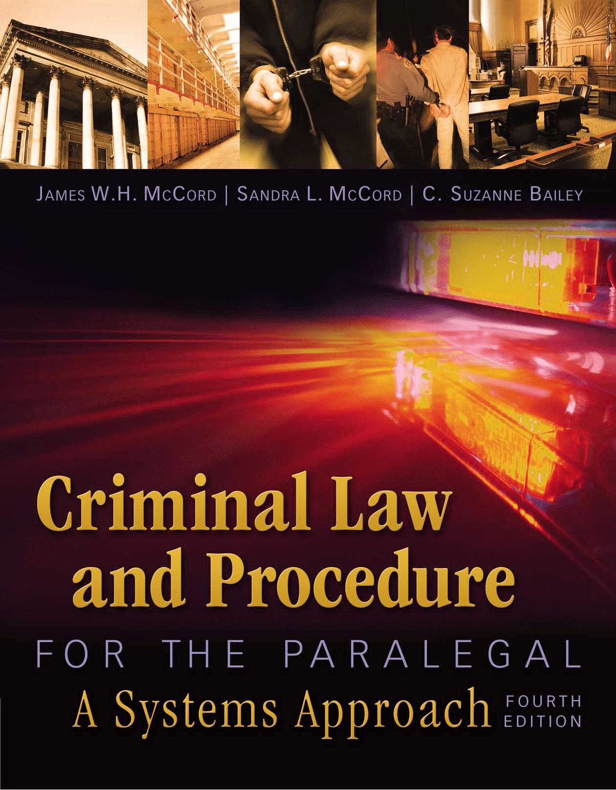 Criminal Law and Procedure for the Paralegal