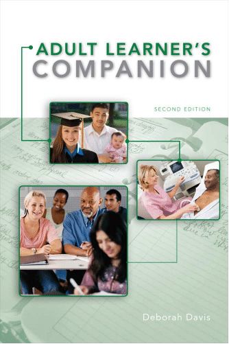 The Adult Learner's Companion: A Guide for the Adult College Student