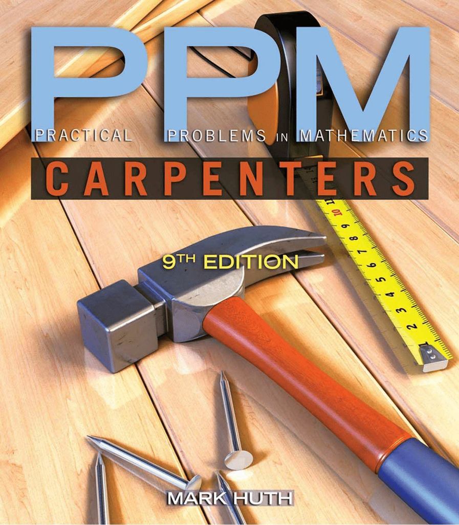 Practical Problems in Mathematics for Carpenters