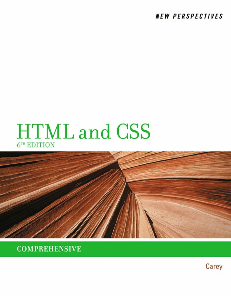 New Perspectives on HTML and CSS: Comprehensive