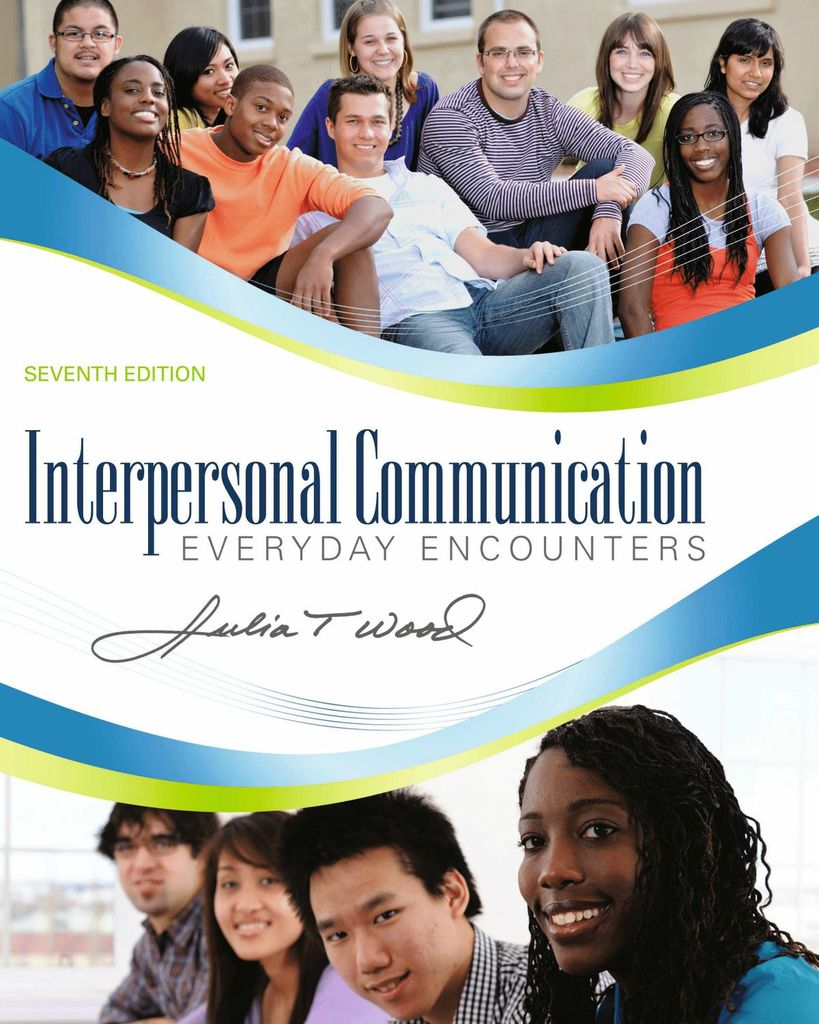 Interpersonal Communication: Everyday Encounters