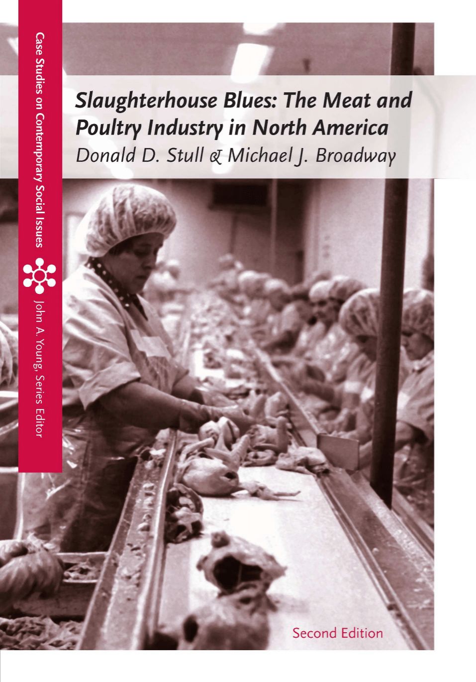 Slaughterhouse Blues: The Meat and Poultry Industry in North America