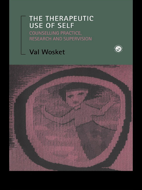 Cover image for The Therapeutic Use of Self
