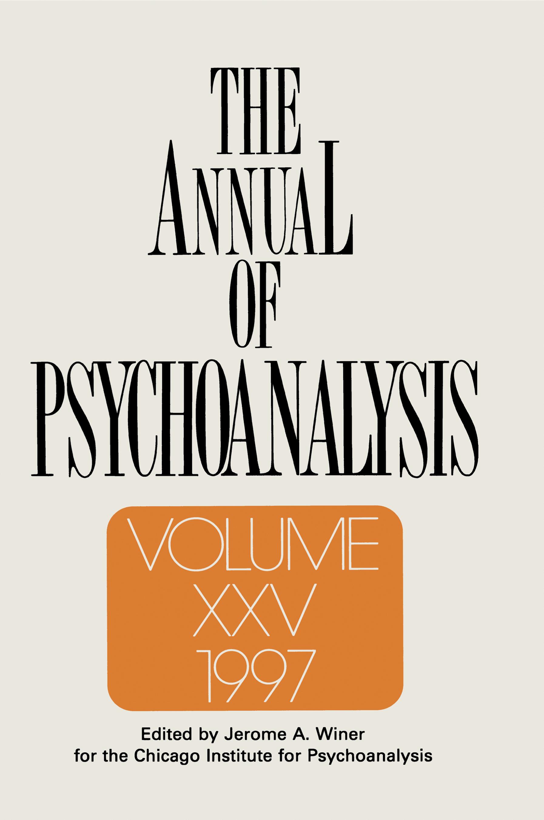 Cover image for The Annual of Psychoanalysis, V. 25