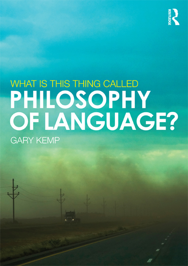 Cover image for What is this thing called Philosophy of Language?