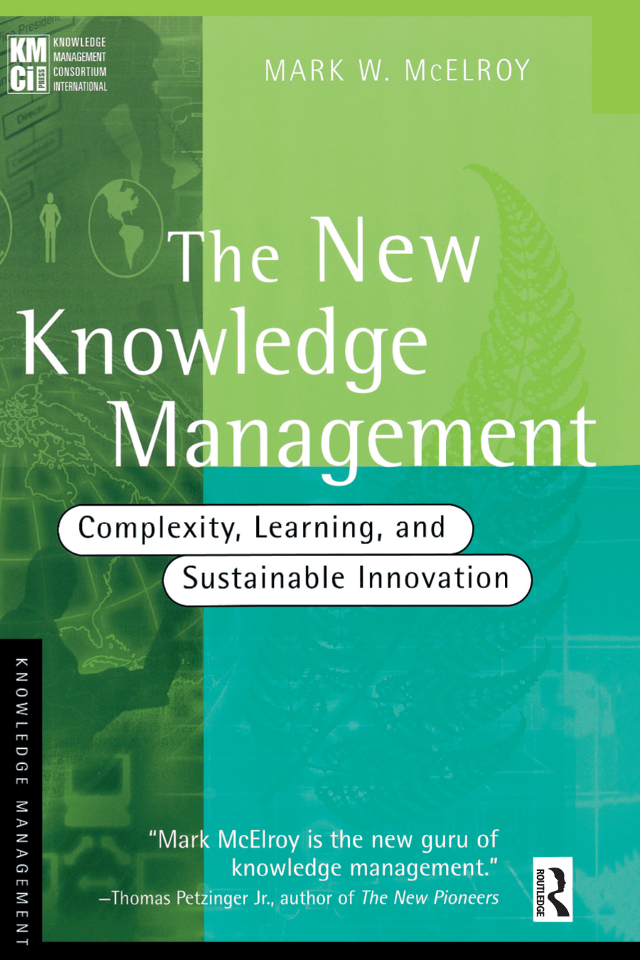 Cover image for The New Knowledge Management