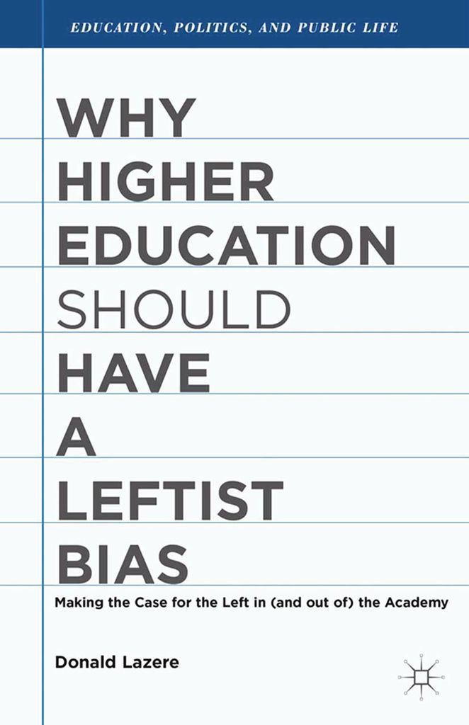 Cover image for Why Higher Education Should Have a Leftist Bias