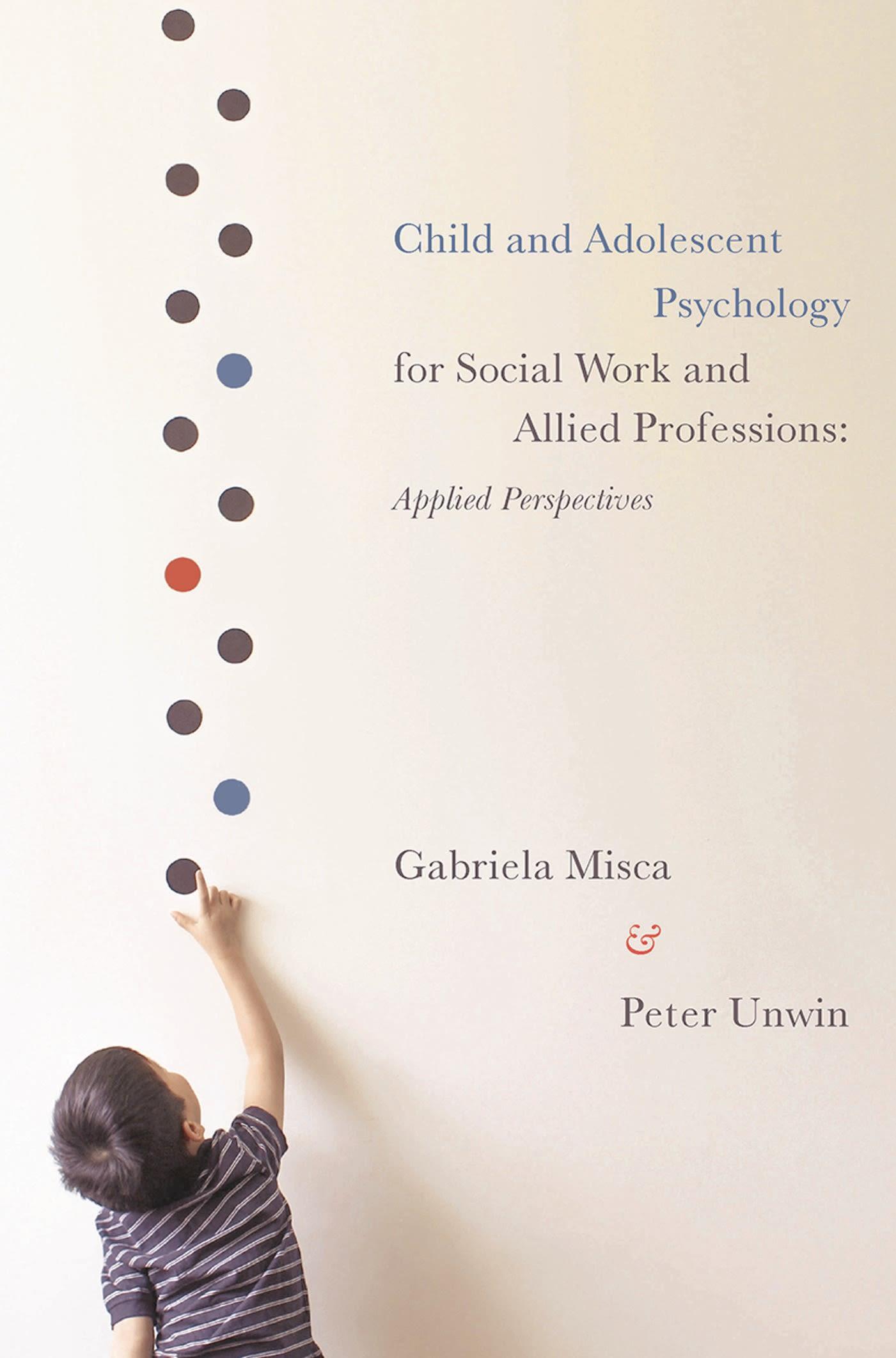 Cover image for Child and Adolescent Psychology for Social Work and Allied Professions