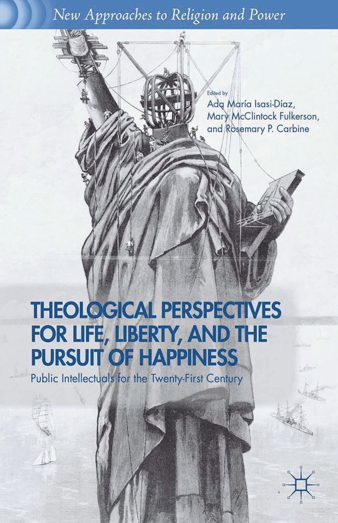 Cover image for Theological Perspectives for Life, Liberty, and the Pursuit of Happiness