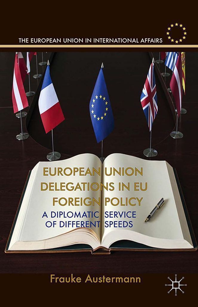Cover image for European Union Delegations in EU Foreign Policy