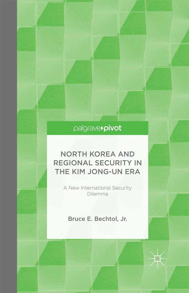 Cover image for North Korea and Regional Security in the Kim Jong-un Era