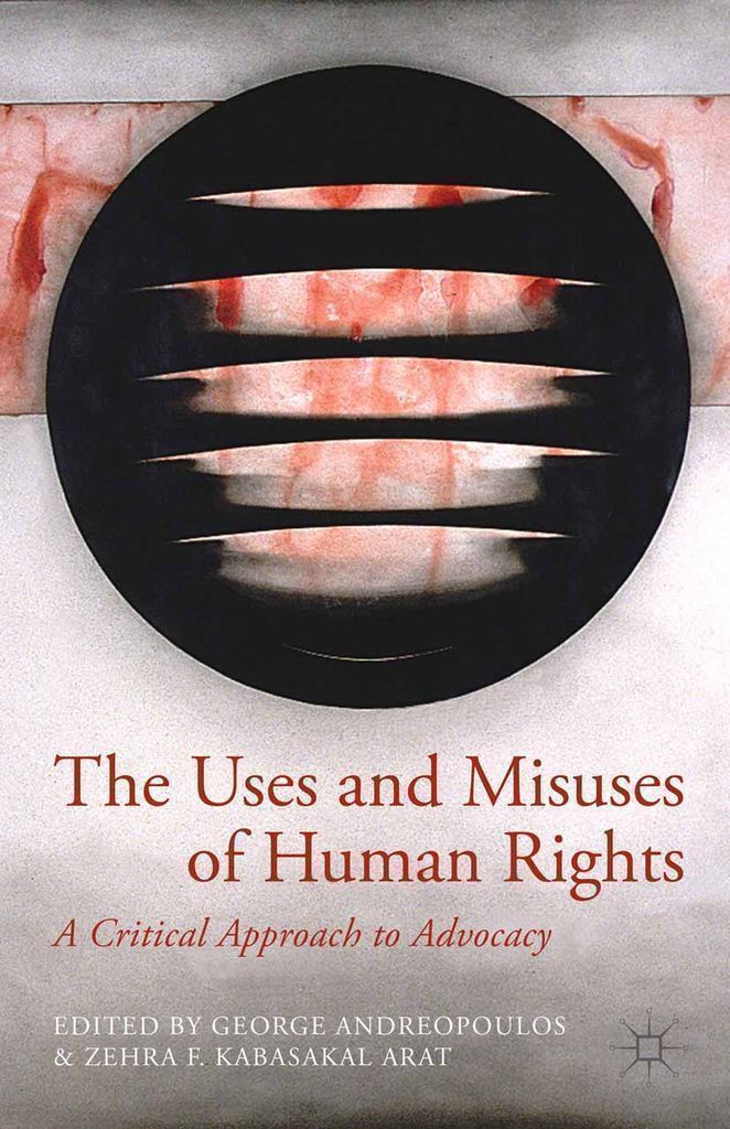 Cover image for The Uses and Misuses of Human Rights
