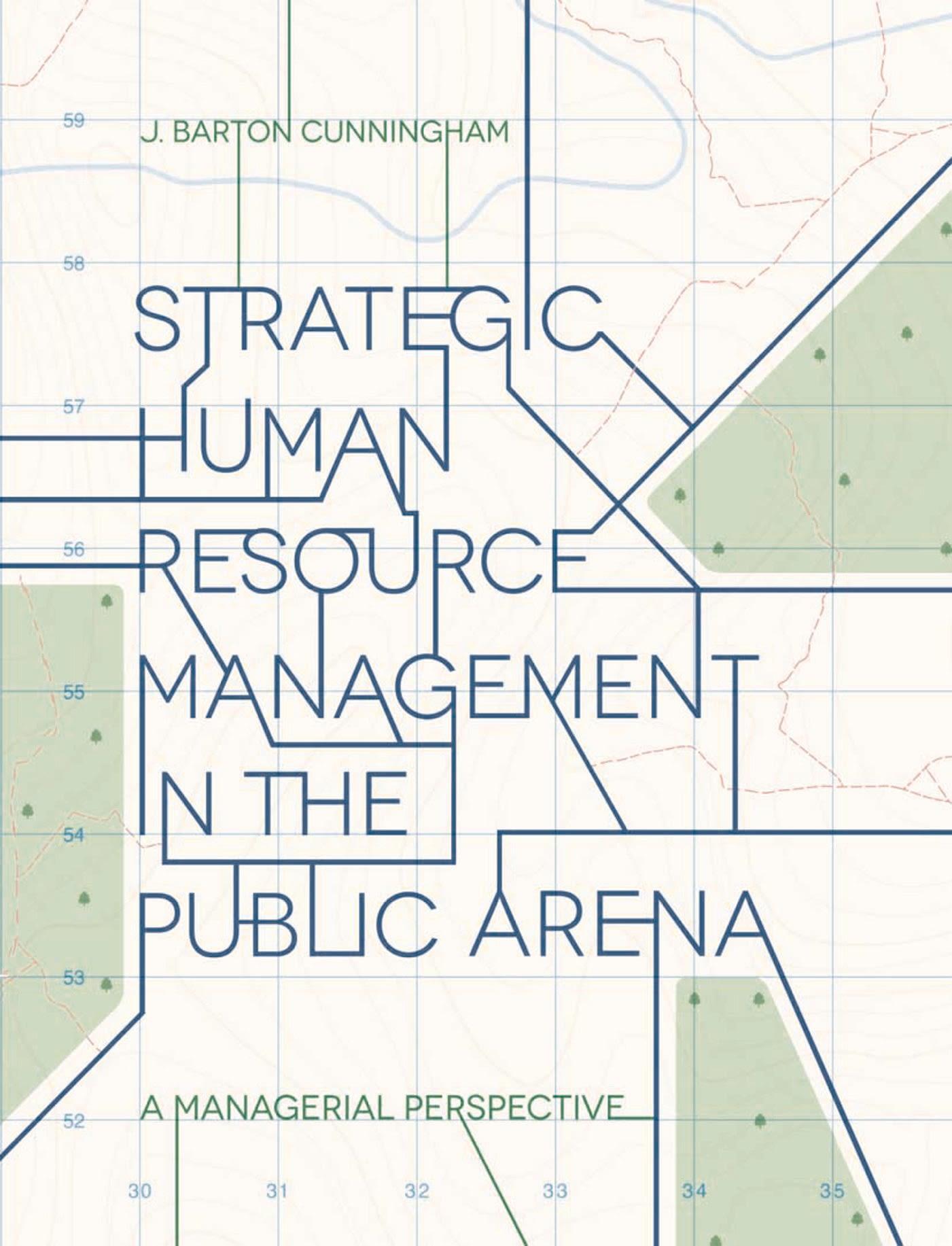 Cover image for Strategic Human Resource Management in the Public Arena