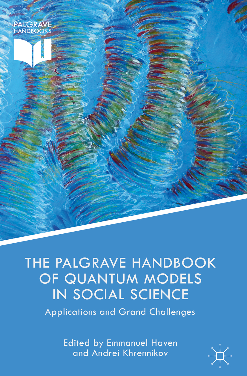 Cover image for The Palgrave Handbook of Quantum Models in Social Science