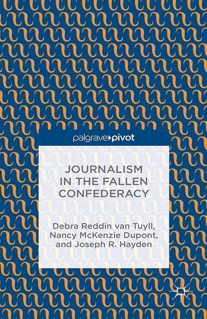 Cover image for Journalism in the Fallen Confederacy